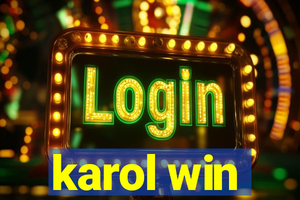 karol win